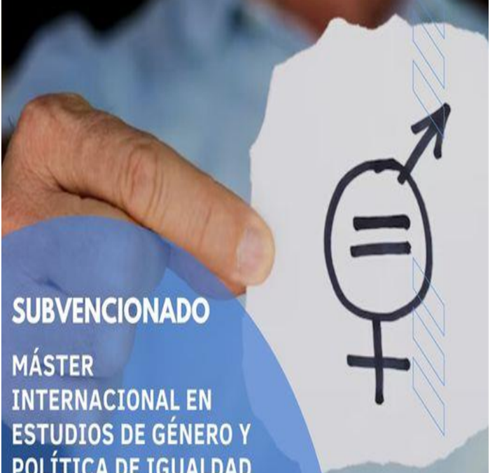 Máster Internacional en Estudios de Género y Política de Igualdad